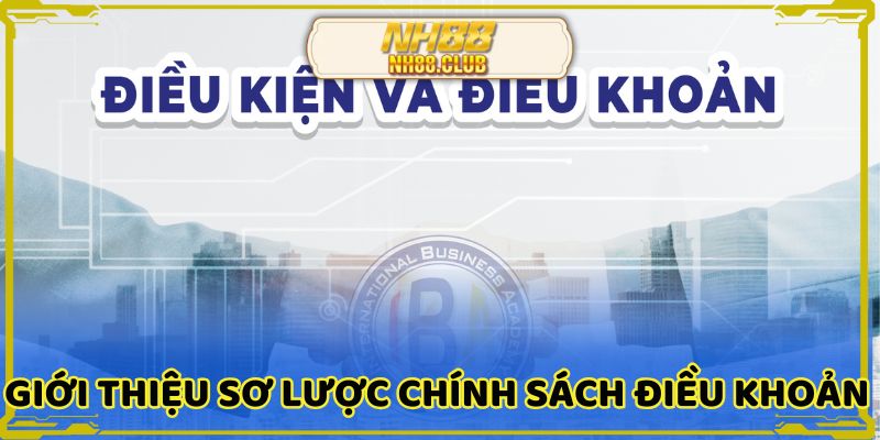 Giới thiệu về điều khoản và điều kiện